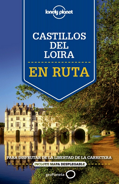 Castillos del Loira (Lonely Planet) 