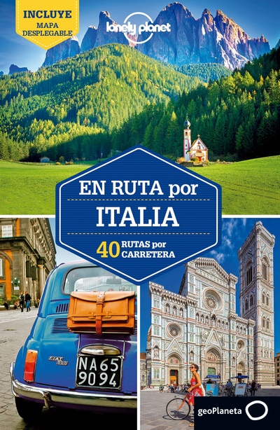 En ruta por Italia (Lonely Planet). 40 rutas por carretera