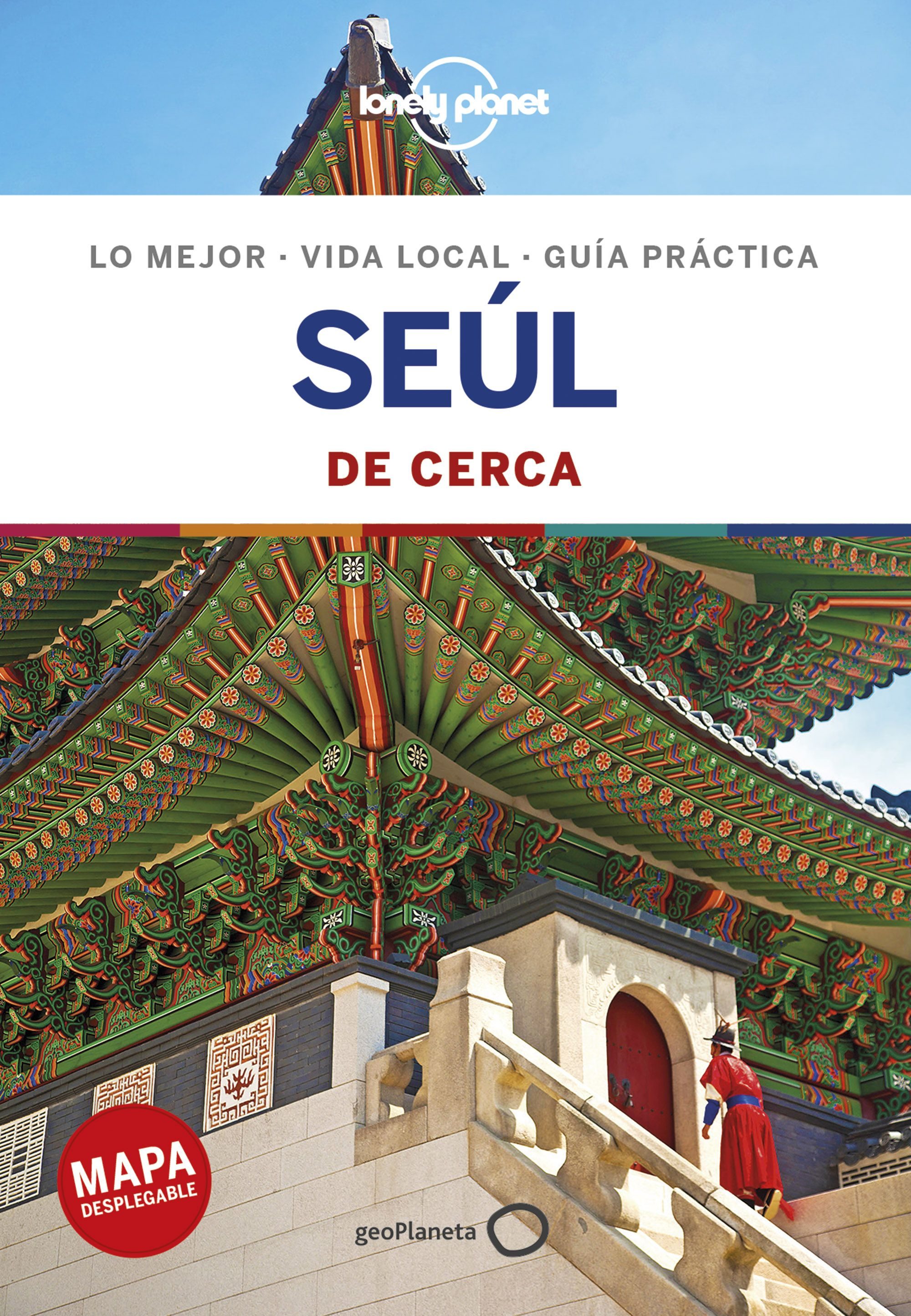 Seúl de cerca (Lonely Planet)