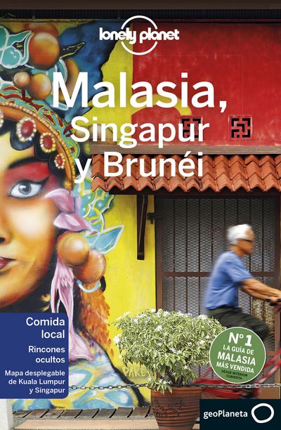 Malasia, Singapur y Brunéi (Lonely Planet)