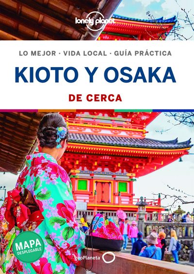 Kioto y Osaka de cerca (Lonely Planet)