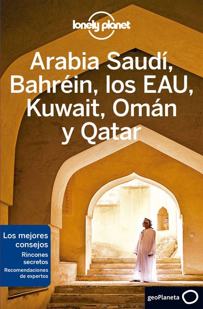 Arabia Saudí, Bahréin, los EAU, Kuwait, Omán, Qatar y Yemen. (Lonely Planet)