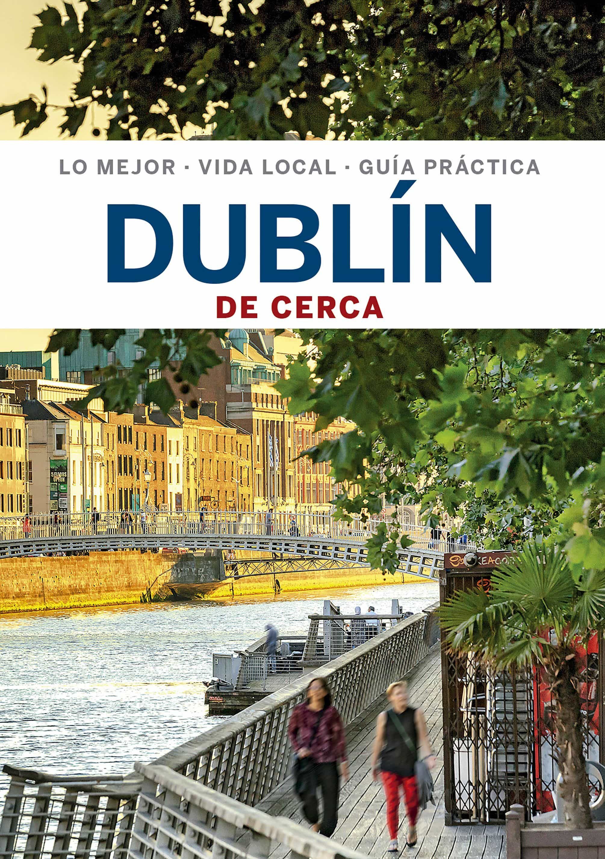 Dublín de cerca (Lonely Planet)