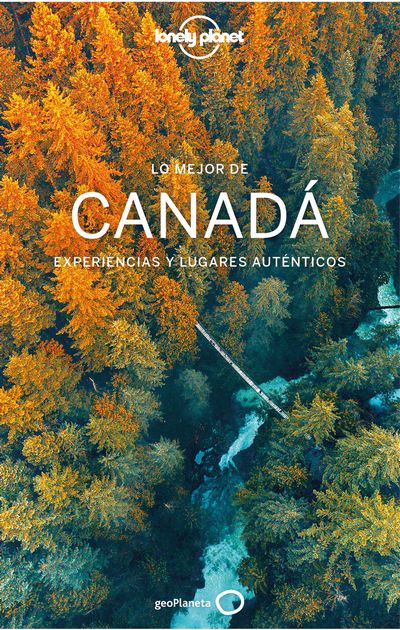 Lo mejor de Canadá (Lonely Planet)