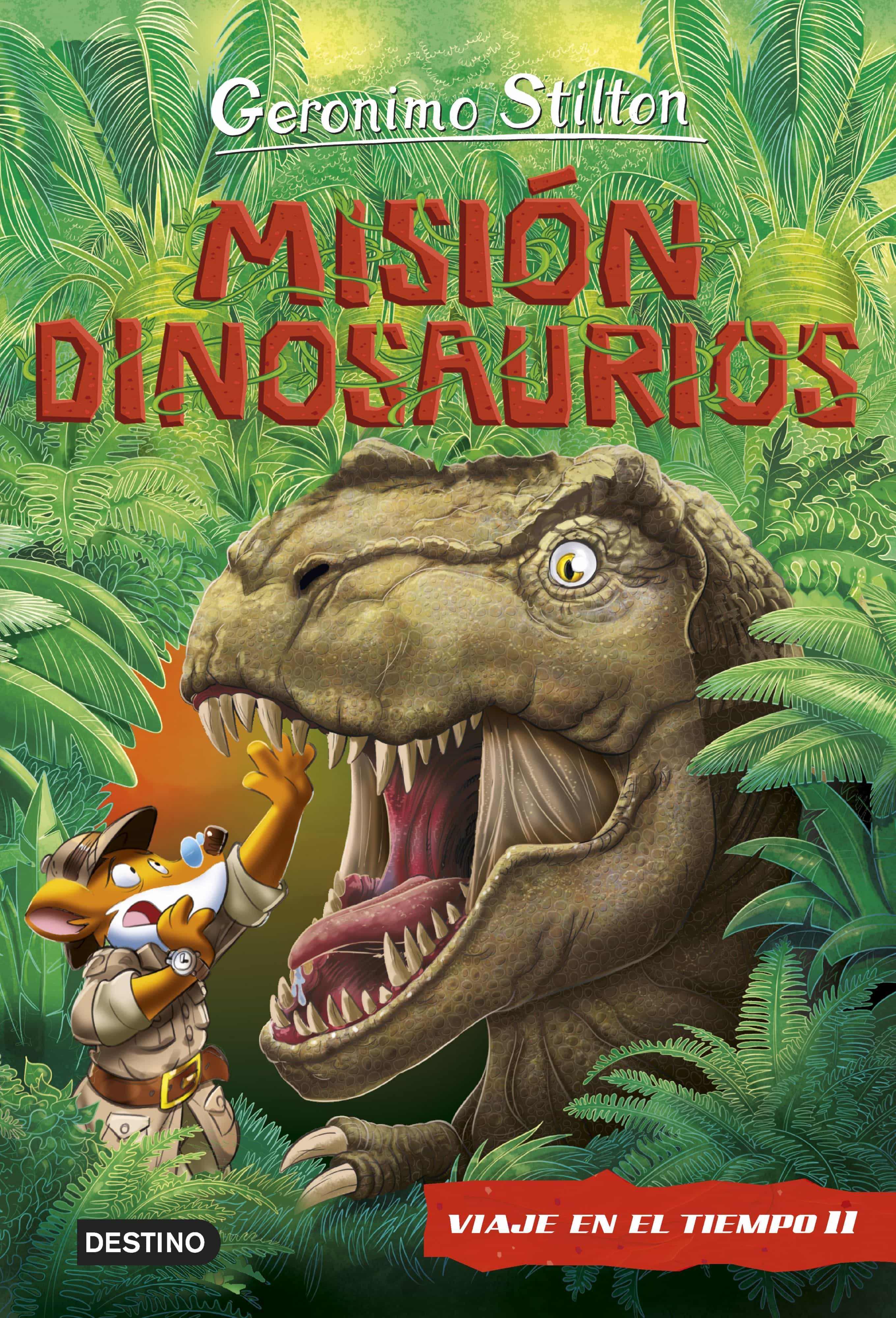 Viaje en el tiempo 11 Misión dinosaurios. Gerónimo Stilton