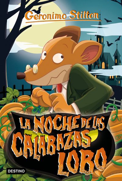 La noche de las calabazas lobo. Geronimo Stilton