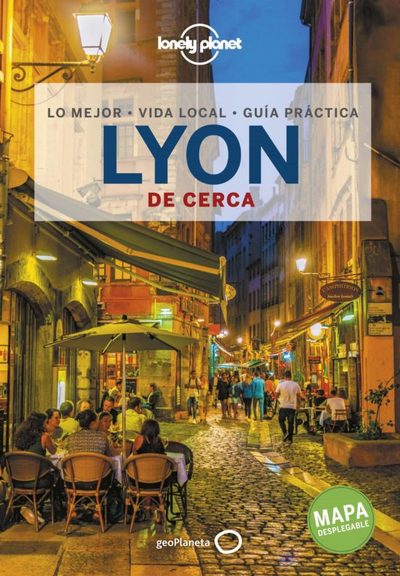 Lyon de cerca (Lonely Planet)