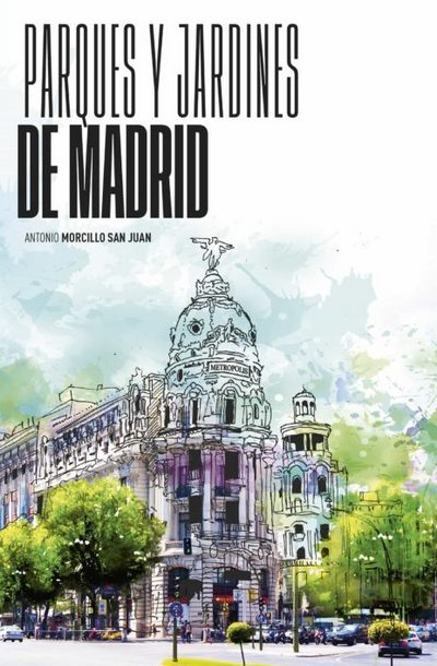 Parques y jardines de Madrid