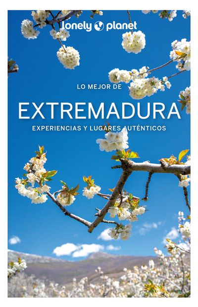 Lo mejor de Extremadura. Experiencias y lugares auténticos