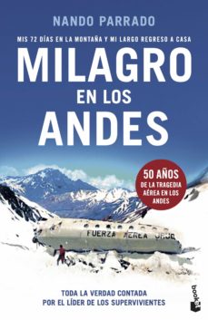 Milagro en los Andes. 50 años de la tragedia aérea en los Andes