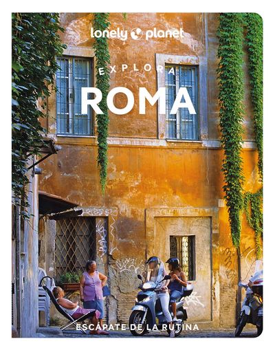 Explora Roma (Lonely Planet)