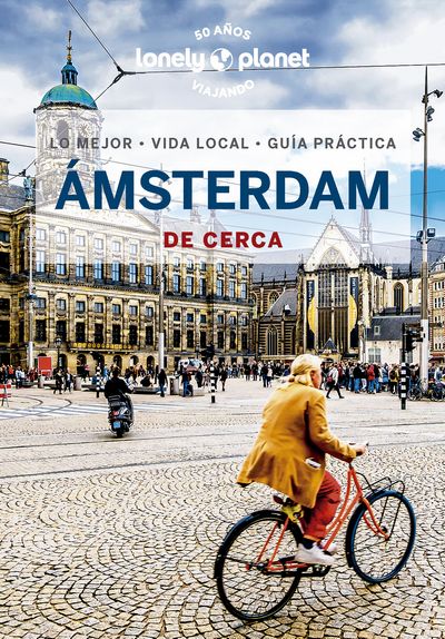 Ámsterdam de cerca (Lonely Planet)
