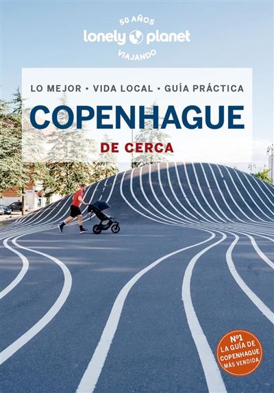 COPENHAGUE DE CERCA (LONELY PLANET)