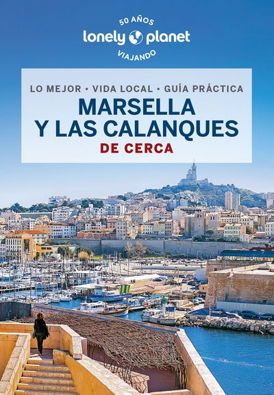 Marsella y las Calanques (De Cerca)