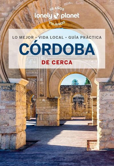 Córdoba de cerca (Lonely Planet)