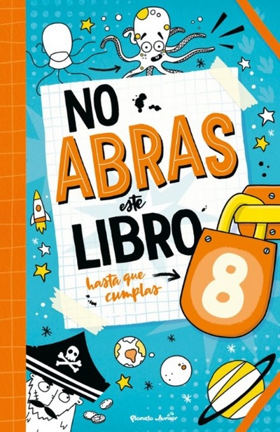 No abras este libro hasta que cumplas 8
