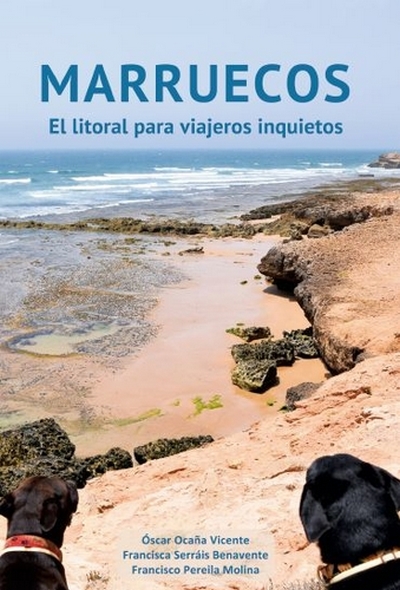 Marruecos. El litoral para viajeros inquietos