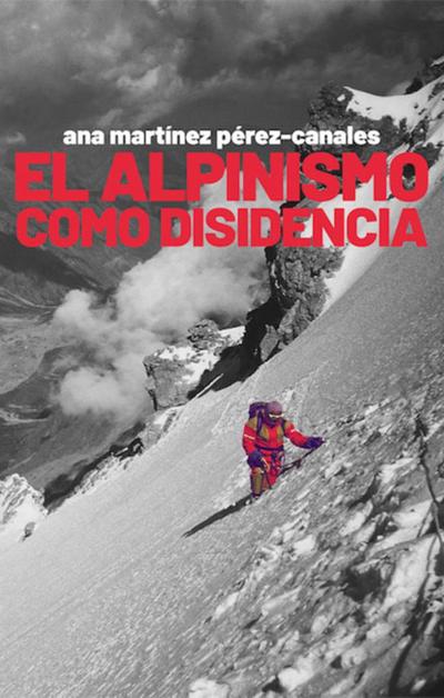 El alpinismo como disidencia