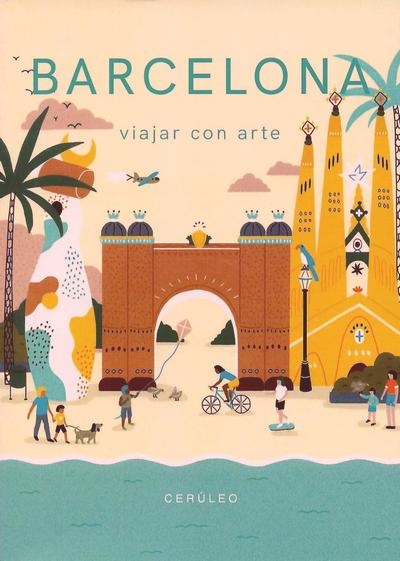 Barcelona. Viajar con arte