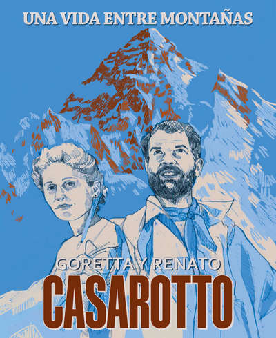 Casarotto. Una vida entre montañas