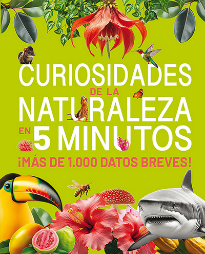 Curiosidades de la naturaleza en 5 minutos