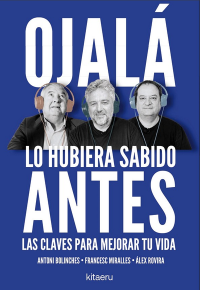 Ojalá lo hubiera sabido antes