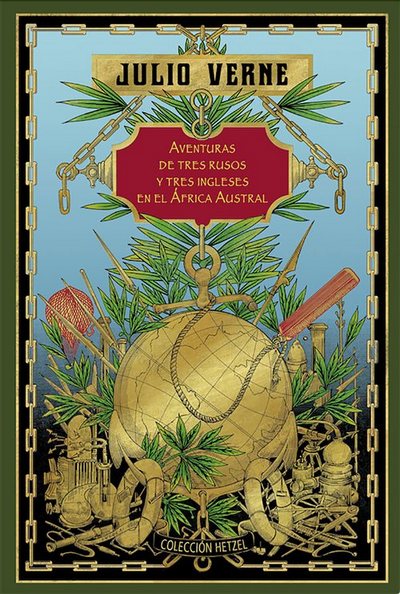 Aventuras de tres rusos y tres ingleses en el África austral
