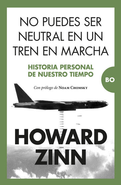 No puedes ser neutral en un tren en marcha. Historia personal de nuestro tiempo