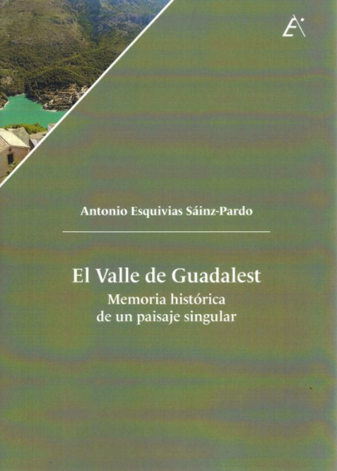 El valle de Guadalest. Memoria histórica de un paisaje singular