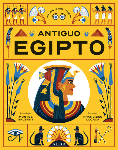 Antiguo Egipto. Viajeros del tiempo