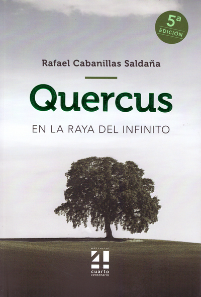 Quercus. En la raya del infinito