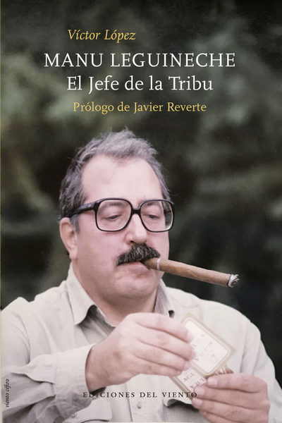 Manu Leguineche. El Jefe de la tribu