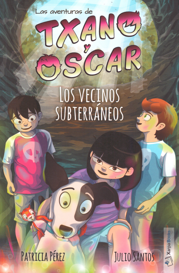 Las aventuras de Txano y Óscar. Los vecinos subterráneos