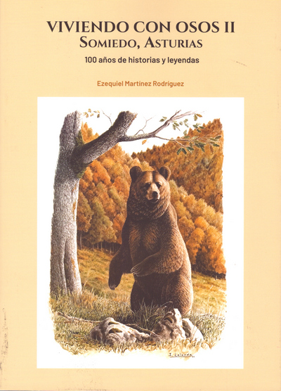 Viviendo con osos II. 100 años de historias y leyendas