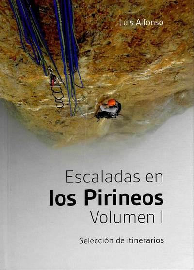 Escaladas en los Pirineos (Volumen I)