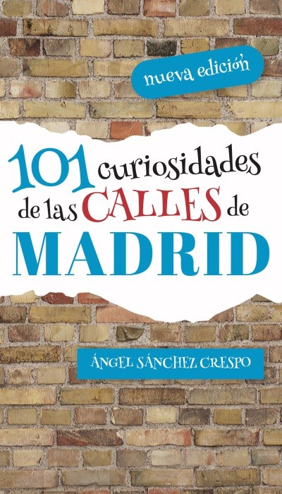 101 curiosidades de las calles de Madrid