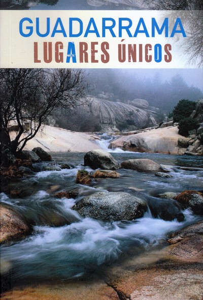 Guadarrama. Lugares únicos