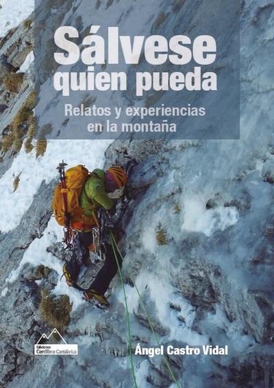 Sálvese quien pueda. Relatos y experiencias en la montaña