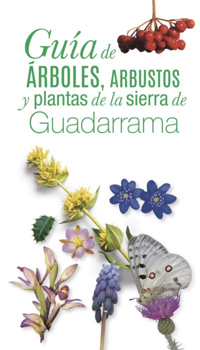 Guía de árboles, arbustos y plantas de la Sierra de Guadarrama