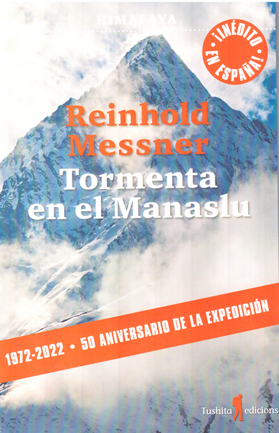 Tormenta en el Manaslu. 1972-2022 - 50 aniversario de la expedición