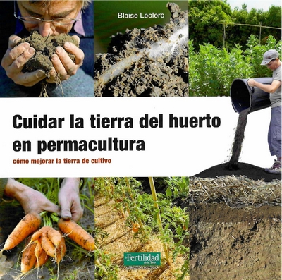 Cuidar la tierra del huerto en permacultura