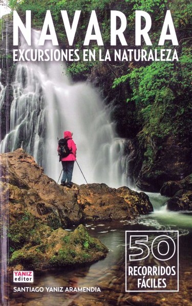 Navarra. Excursiones en la naturaleza. 50 recorridos fáciles