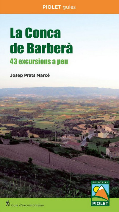 La Conca de Barberà. 43 excursions a peu