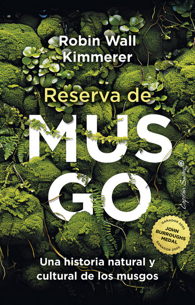 Reserva de musgo. Una historia natural y cultural de los musgos