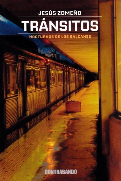Tránsitos. Nocturnos de los Balcanes