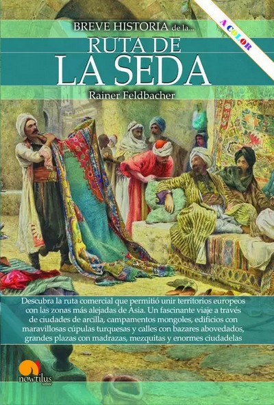 Breve historia de la ruta de la seda