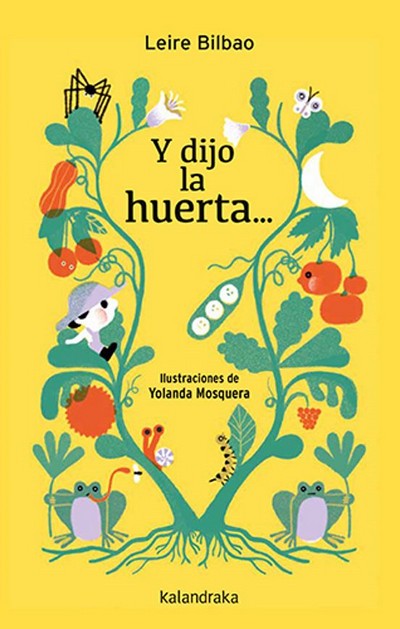Y dijo la huerta...