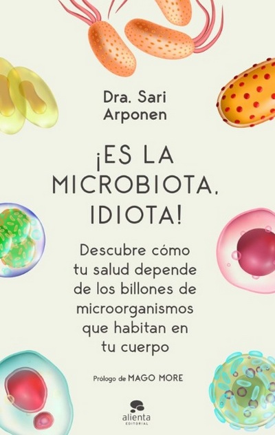 ¡Es la microbiota, idiota!