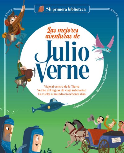 La mejores aventuras de Julio Verne. Vol. 1