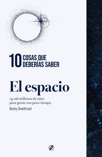 El espacio. 10 cosas que deberías saber